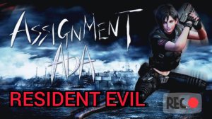 RESIDENT EVIL 4 - Assignment Ada | ЗАДАНИЕ АДЫ | ПОЛНОЕ прохождение