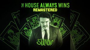The House Always Wins (2023 Remaster)