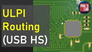 USB High Speed Routing (ULPI, Delay Tuning) - Phil's Lab #67