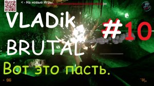 ВЛАДИК БРУТАЛ или Half-Pife #10 ►