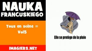 Nauka francuskiego = Tous en scène = Vol5