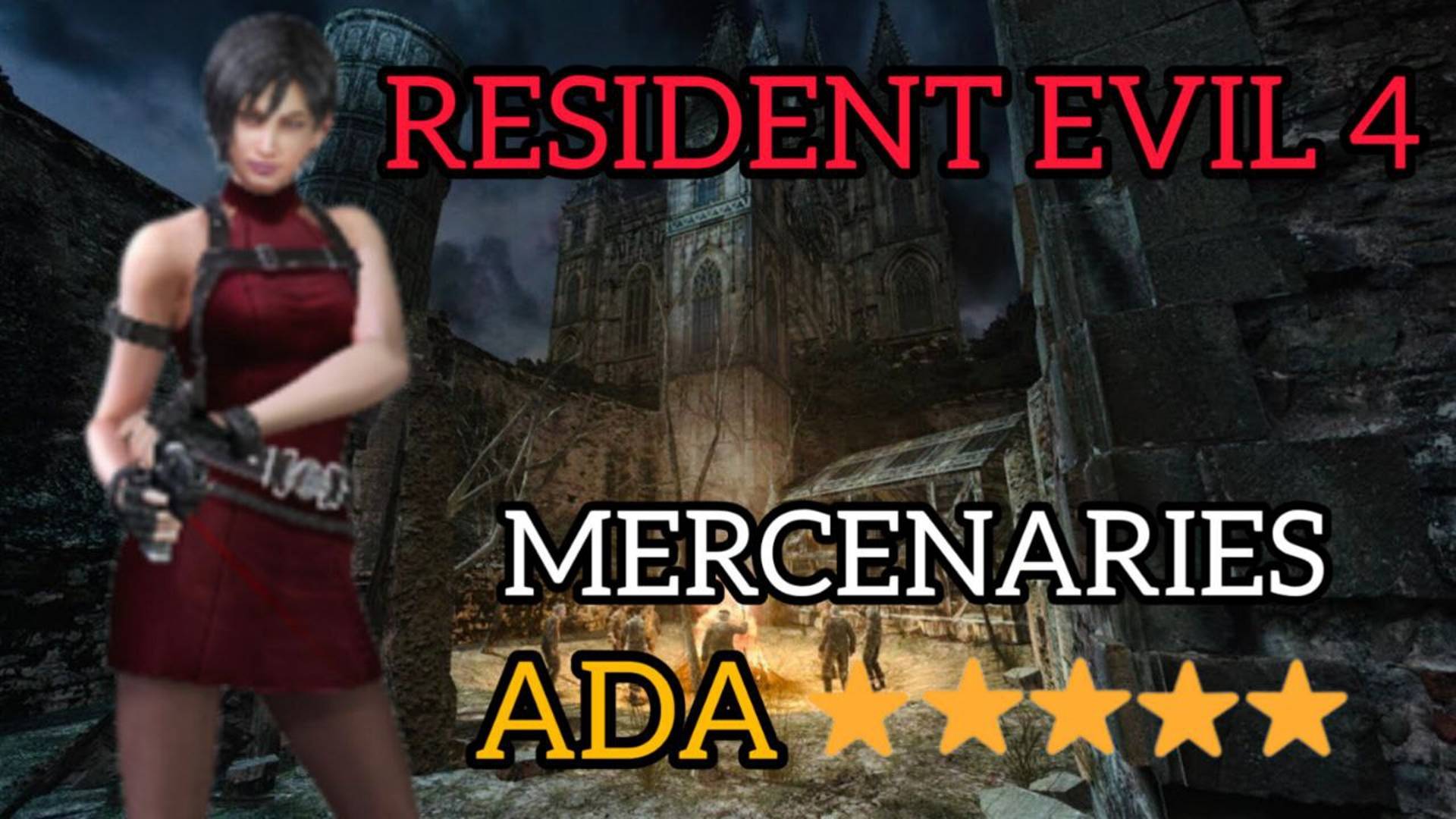 RESIDENT EVIL 4 | MERCENARIES - ADA | Прохождение на 5 ЗВЁЗД