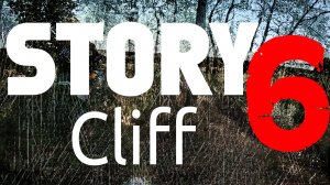 Story 6 / Cliff