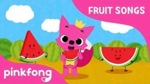 Watermelon-Juicy Juicy Watermelon | Fruit Songs | Pinkfong Songs for Children