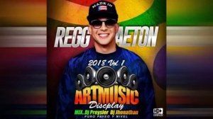 REGGAETON 2K18 VOL. 01 ARTMUSIC DISCPLAY DJ PREYSLER ✘ DJ JHONATHAN | 2018