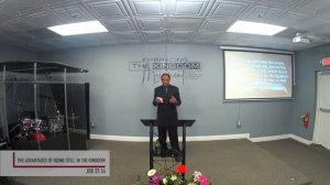 Pastor Darryell W. Bass - The Advantages of Being Still in the Kingdom