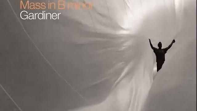 Bach - Mass in B Minor  John Eliot Gardiner 2015