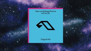 Maor Levi & Magnificence - Let You Go (Extended Mix) [ANJUNABEATS]