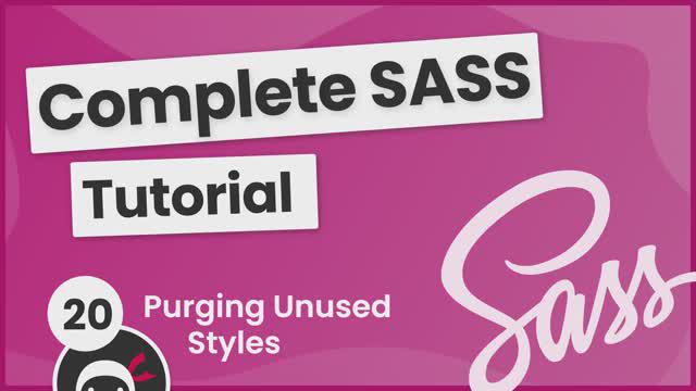 SASS Tutorial (build your own CSS library) #20 - Purging CSS