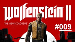 Wolfenstein 2: The New Colossus / Прохождение продолжения легендарной игры / Часть 9 "Розуэлл"