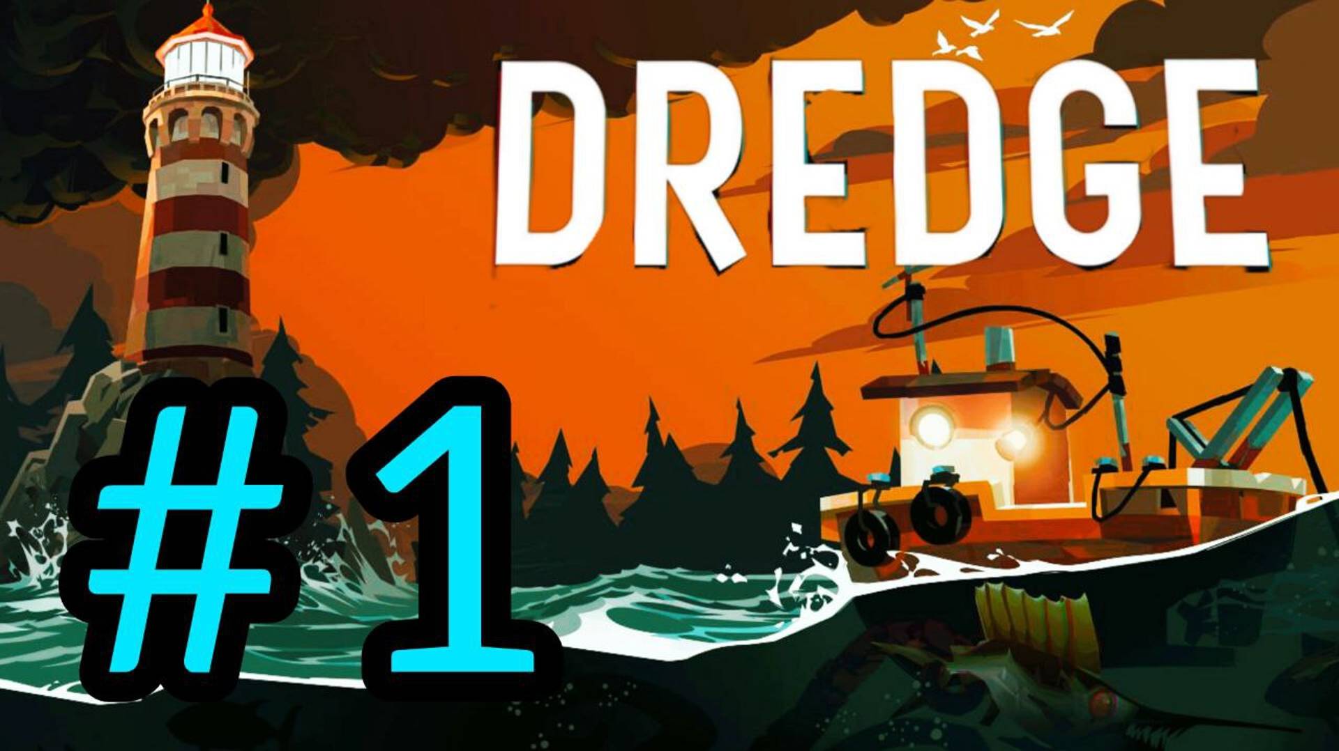 DREDGE | THE MARROWS - PART 1