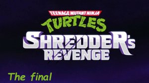 Teenage Mutant Ninja Turtles: Shredder's Revenge