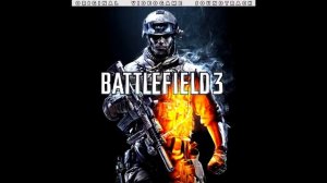 Battlefield 3 Original Soundtrack - (1) Battlefield 3 Main Theme