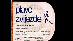 Plave Zvijezde – Bolje Ikad Nego Nikad *1971* /// *vinyl* /RE/
