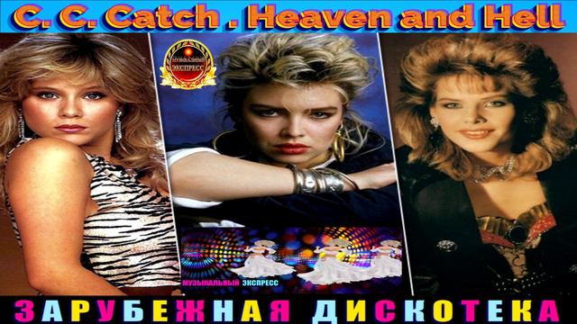 C.C . Catch. Heaven and Hell.2024.