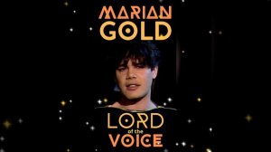 ♥️ MARIAN GOLD ♥️ - The Lord of the Voice