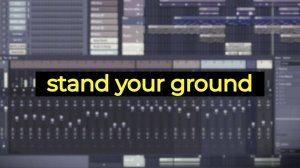 Stand your ground  |  Fl Studio