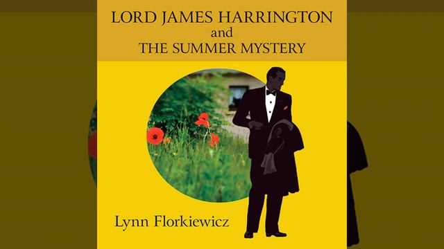Chapter 2.2 - Lord James Harrington and the Summer Mystery смотреть онлайн