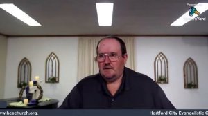 Hartford City Evangelistic Church - 05/29/22- Rev John Kellogg
