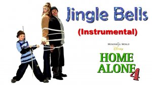 Home Alone 4 - Jingle Bells (Instrumental)