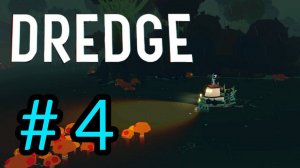 DREDGE - TWISTED SYRAND | PART 4