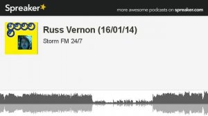 Russ Vernon (16/01/14) (part 6 of 12, made with Spreaker)