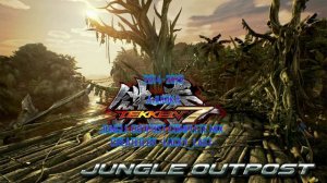 TEKKEN7 | AJURIKA | JUNGLE OUTPOST COMPLETE MIX