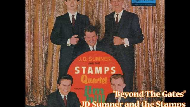 "Beyond The Gates" - JD Sumner & Stamps (1966) смотреть онлайн
