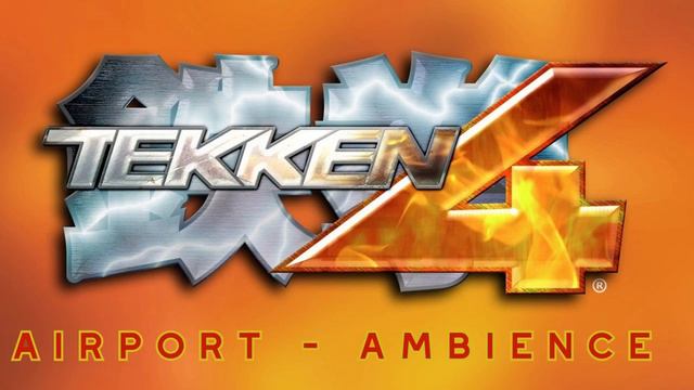 Tekken 4 Original Soundtrack: Airport - Ambience смотреть онлайн