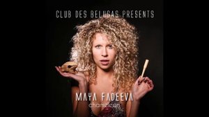Club des Belugas & Maya Fadeeva - "Let Me Go" (Club Des Belugas Remix)