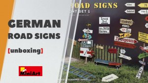 Обзор German Road Signs WW2 Eastern Front - набор дорожных знаков Miniart 35602