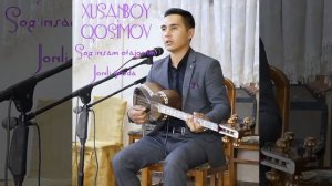 Xusanboy Qosimov "Sog'insam otajonim"(JONlI IJRODA)/Хусанбой Косимов "Согинсам отажоним " (Жонли+)