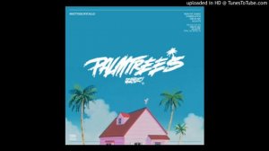 Flatbush Zombies - Palm Trees (Prod. By Erick Arc Elliott) *New