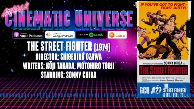 The Street Fighter (1974) | GCU #27 Movie Review смотреть онлайн