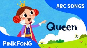 Q | Queen | ABC Alphabet Songs | Phonics | PINKFONG Songs for Children