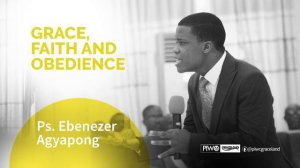 Grace, Faith and Obedience