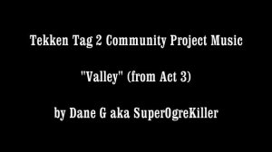 Tekken Tag 2 CP Music -  Valley