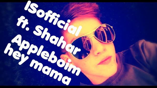 ISofficial ft.  Shahar Appleboim  - david guetta ft.  nicky minaj - hey mama - cover