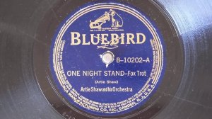 One Night Stand - Artie Shaw & His Orchestra - Bluebird B-10202-A