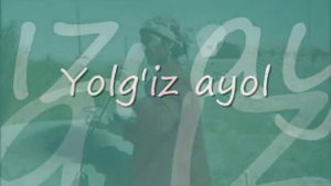 Ohunjon Madaliev - Yolgiz ayol