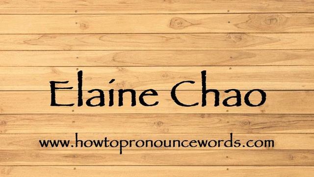 How To Pronounce Elaine Chao ? How To say Elaine Chao New Video смотреть онлайн