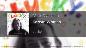 Mick Overman - "Korean Woman" (track #5 from the Max Records™ CD "Lucky.")