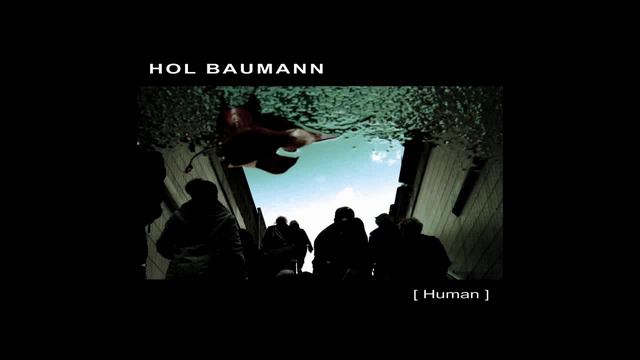 Hol Baumann - [Human] full album смотреть онлайн