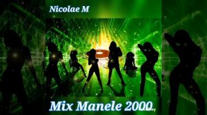 Mix Manele 2000