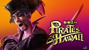 Горо Мадзима станет пиратом в новой игре Like a Dragon Pirate Yakuza in Hawaii