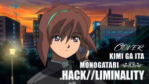 【COVER】.hack//Liminality Ending - Kimi ga Ita Monogatari ft. Aniki Fujino (.хак//Переходная стадия)