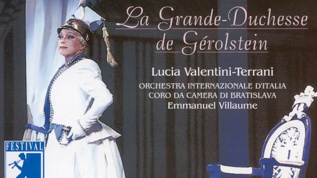 La Grande-Duchesse de Gerolstein: Act II: Parle: Mes compliments, general! … (Duchess, Paul,... смотреть онлайн