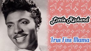 Little Richard - True Fine Mama