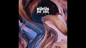 RÜFÜS DU SOL - Until The Sun Needs To Rise