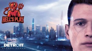 #4 Detroit: Become Human: В поисках Девиантов.